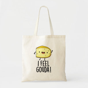 Bolso De Tela Me Siento Gouda Graciosa Pun Queso