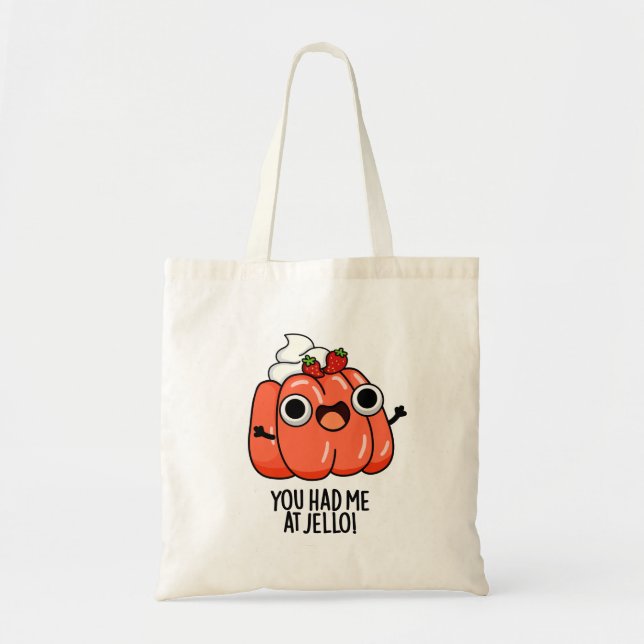 Bolso De Tela Me Tenías En Jello Funny Snack Pun (Frente)