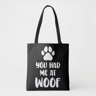 Bolso De Tela Me Tenías En Woof Dogs Gift