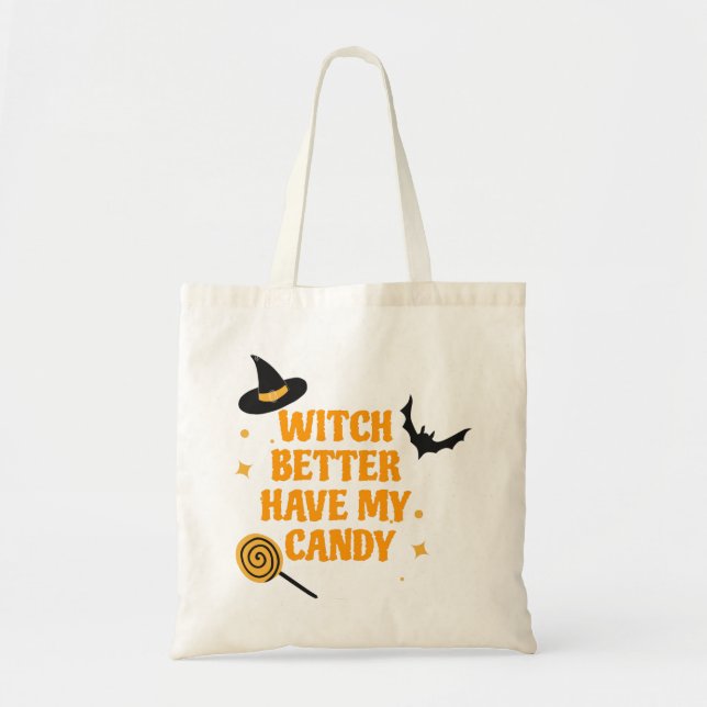 Bolso De Tela Mejor Que La Bruja Tenga Mi Candy Halloween (Frente)