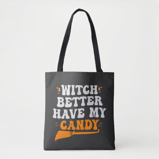 Bolso De Tela Mejor que la bruja tenga mi regalo de Halloween de (Anverso)
