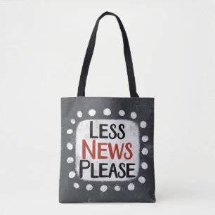 Bolso De Tela Menos Noticias Por Favor Tote Bag