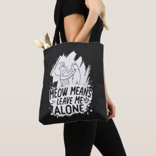 Bolso De Tela Meow Significa Dejarme En Paz Un Gato Gracioso - B