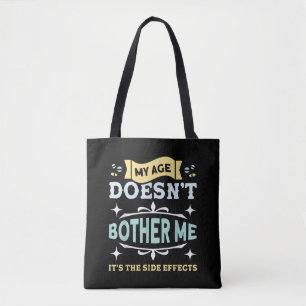 Bolso De Tela Mi edad no me molesta la sarcástica gente mayor