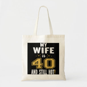 Bolso De Tela Mi Esposa Tiene 40 Años Y Todavía Es Un Regalo Cal