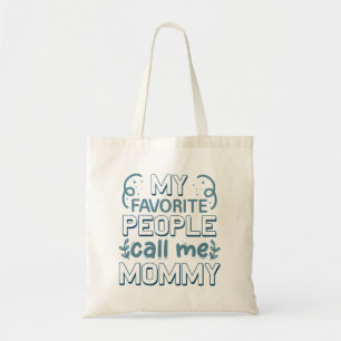 Bolso De Tela Mi gente favorita me llama mamá