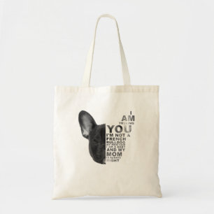 Bolso De Tela Mi Mamá Dijo Que Yo Soy Un Bulldo Francés Del Día 