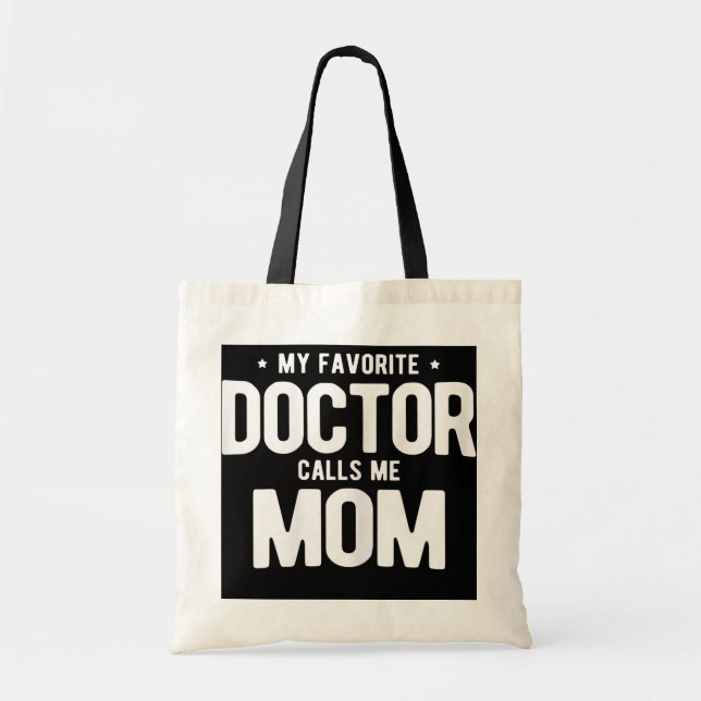 Bolso De Tela Mi Médica favorita me llama PhD de mamá (Frente)