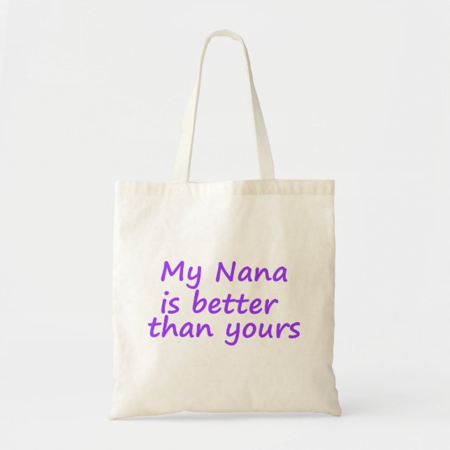Bolso De Tela Mi Nana es mejor que la suya (Frente)