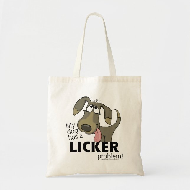 Bolso De Tela ¡Mi perro tiene un problema con el LICKER! (Frente)