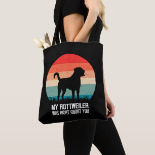 Bolso De Tela Mi Rottweiler Tenía Razón Sobre Ti Dog Retro