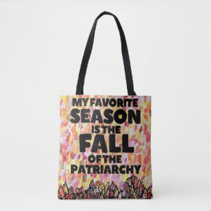 Bolso De Tela Mi temporada favorita es la caída del patriarcado
