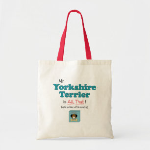Bolso De Tela ¡Mi Yorkshire Terrier es todo el eso!