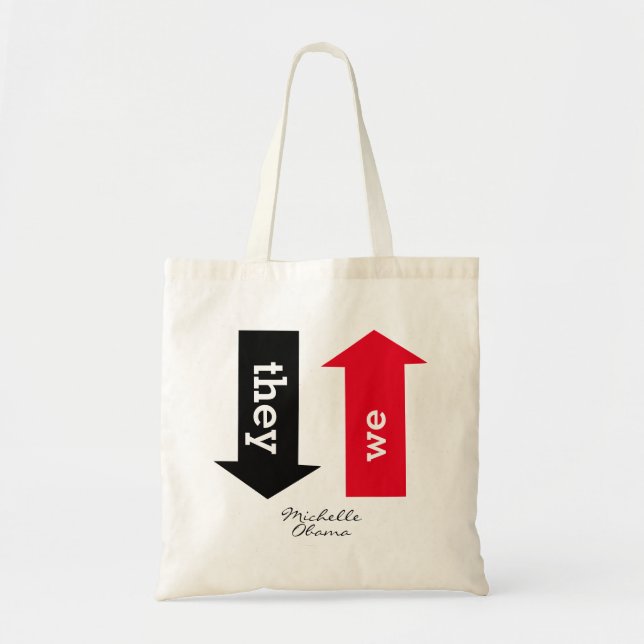 Bolso De Tela Michelle Obama CUANDO VAN BAJO Inspirador (Frente)