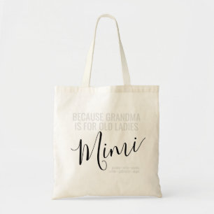 Bolso De Tela Mimi porque la abuela es para las viejas damas