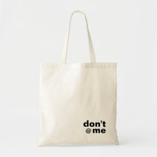 Bolso De Tela Moderno y gracioso Personalizado texto no me @ neg