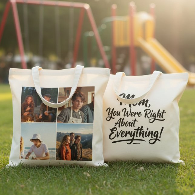 Bolso De Tela Mom You Were Right 4 Photo Collage Brush Script (Subido por el creador)
