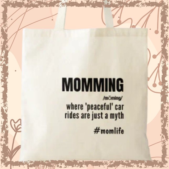 Bolso De Tela Momming gracioso lema Momlife Día de la Madre (Shop now and say hello to convenience and a touch of humour wherever you go!)