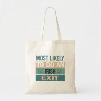 Bolso De Tela Most Likely To Do An Irish Exit