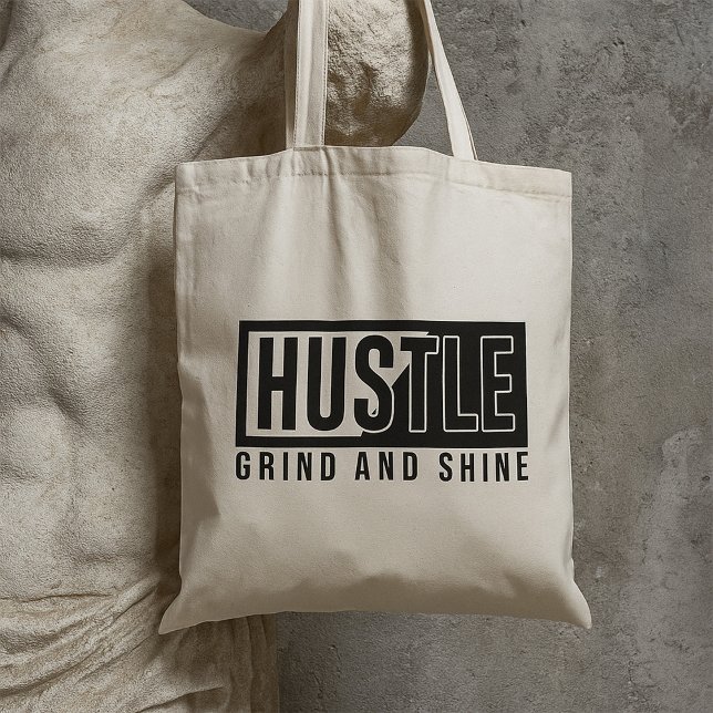 Bolso De Tela Motivación de Hustle Grind y Shine (Subido por el creador)