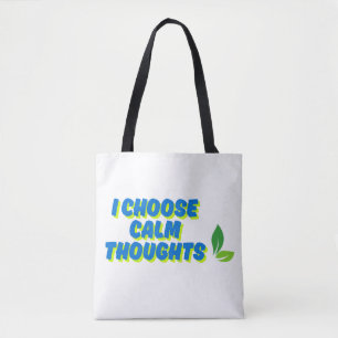 Bolso De Tela Motivación positiva que elijo pensamientos de calm