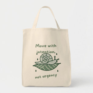 Bolso De Tela Move with Intention – Snail Quote Art
