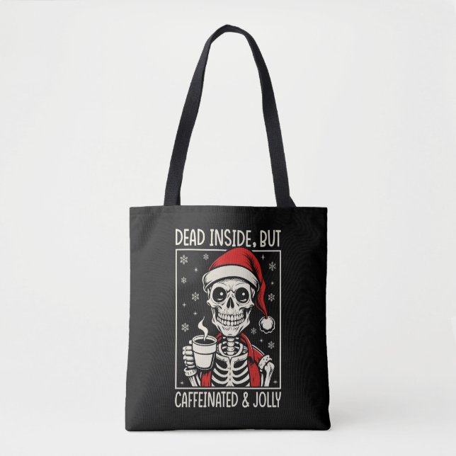 Bolso De Tela Muertos Dentro Pero Cafeinados Y Jolly Skeleton (Anverso)
