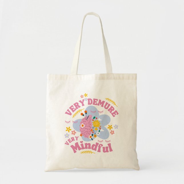 Bolso De Tela MUY DEMURO, MUY MINUCIOSO Bienestar Floral (Frente)