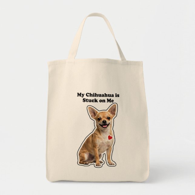 Bolso De Tela My Chihuahua Is Stuck On Me Dog Lover (Frente)