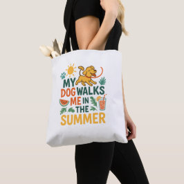 Bolso De Tela My Dog Walks Me in the Summer - Funny Dog Lover 