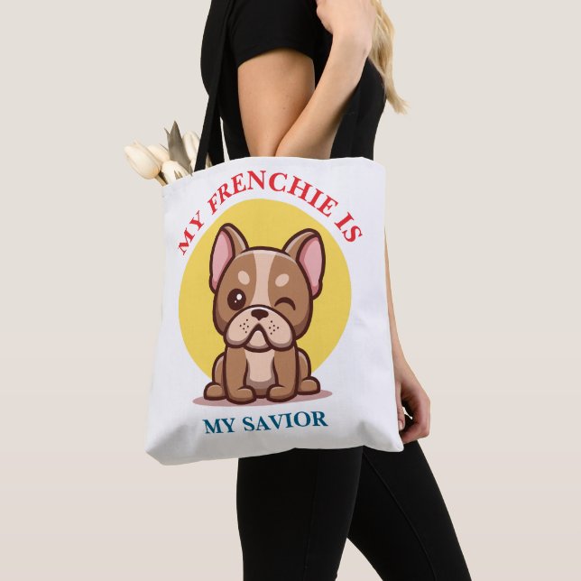 Bolso De Tela My Frenchie Is My Savior cute French Bulldog Meme (Detalle)
