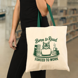 Bolso De Tela Nacida para leer obligada a trabajar amante de los
