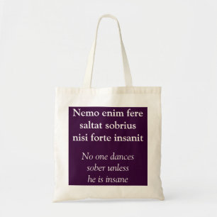 Bolso De Tela Nadie baila sobrio - cita de Cicerón