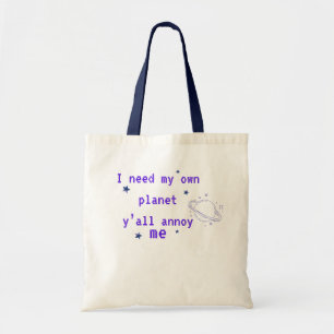 Bolso De Tela Necesito mi propio planeta divertido cita de intro