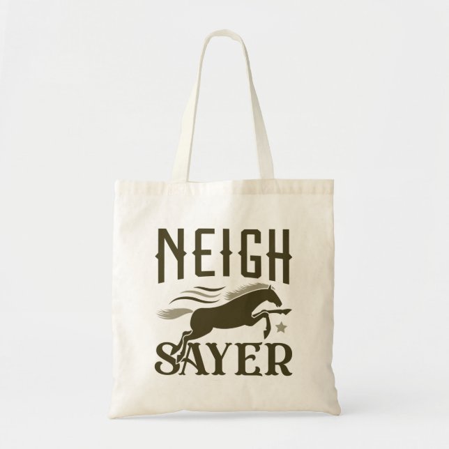 Bolso De Tela Neigh Sayer (Frente)