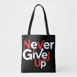 Bolso De Tela Never Give Up Motivational T-Shirt – Inspirational