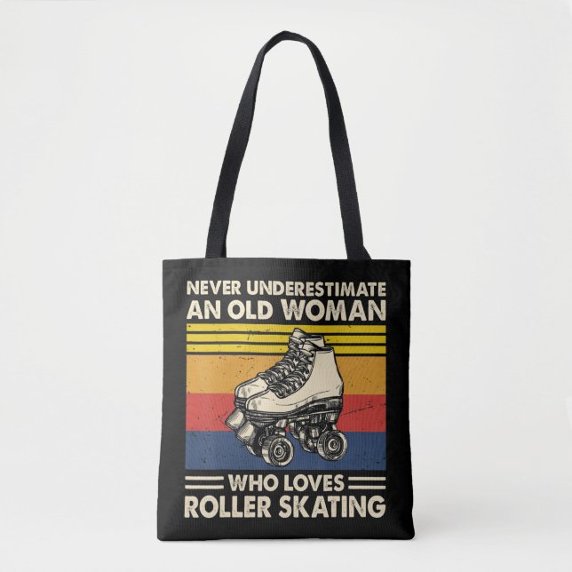 Bolso De Tela Never underestimate an old woman loves roller skat (Anverso)