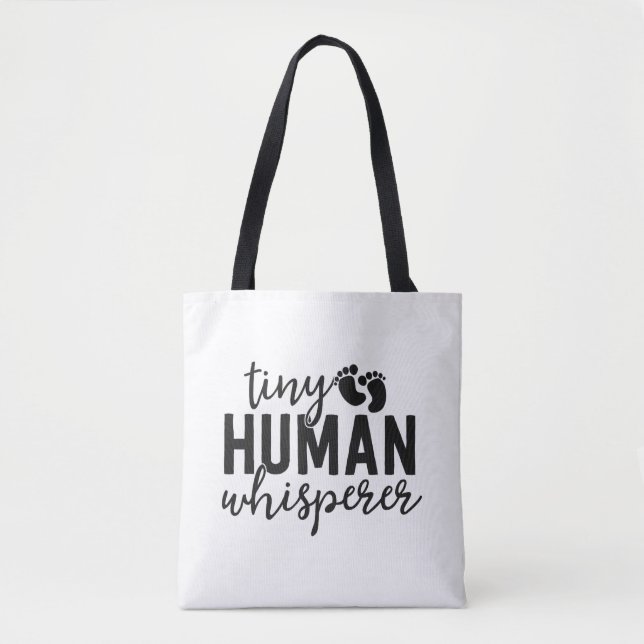 Bolso De Tela NICU Enfermeras Regalos Tiny Human Whisperer Neona (Anverso)