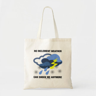 Bolso De Tela Ningún Clima Inclemente Puede Conmoverme Más Humor