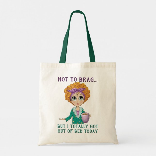 Bolso De Tela No a Brag, pero hoy salí totalmente de la cama (Reverso)