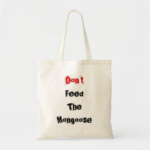 No alimente la mangosta