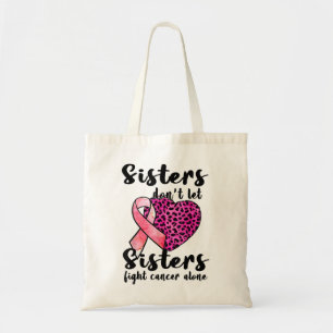 Bolso De Tela No dejes que la hermana luche contra el cáncer de