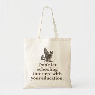 Bolso De Tela No dejes que tu escolaridad interfiera - Educación