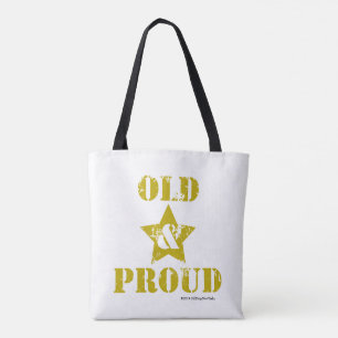 Bolso De Tela ¡No envejecer por los sissies! ¡Viejo y Orgulloso!