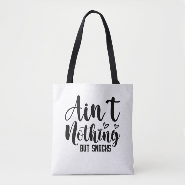 Bolso De Tela No es nada más que un Tote de tentempiés (Anverso)