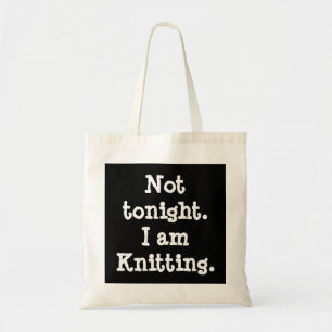 Bolso De Tela No esta noche. Estoy haciendo punto