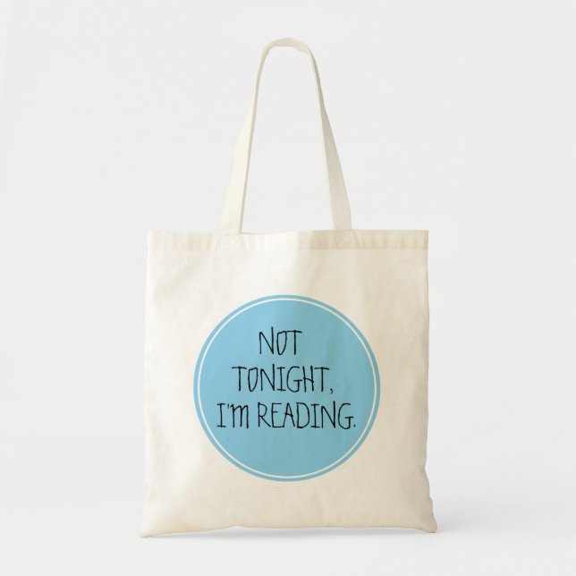 Bolso De Tela No esta noche, estoy leyendo divertido (Frente)