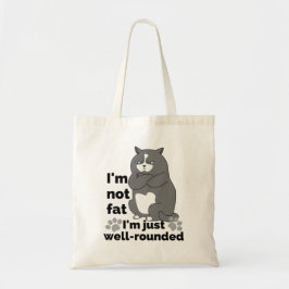 Bolso De Tela No estoy gorda, solo estoy bien redondeada.