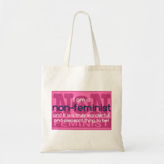 Bolso De Tela ¡No-feminista es una cosa agradable a ser!
