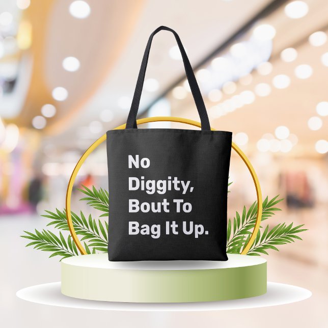 Bolso De Tela "No Hay Dignidad Para Abarcarlo" Canvas Graciosas ("No Diggity Bout To Bag It Up" Funny Canvas Tote Bag - Reusable & Eco-Friendly)